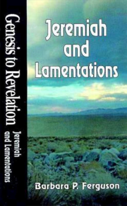 Genesis to Revelation: Jeremiah And Lamentations