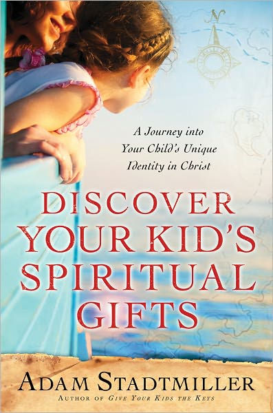 Discover Your Kid's Spiritual Gifts