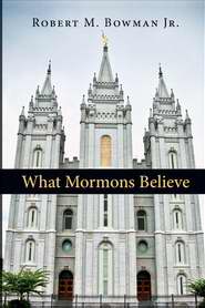 What Mormons Believe