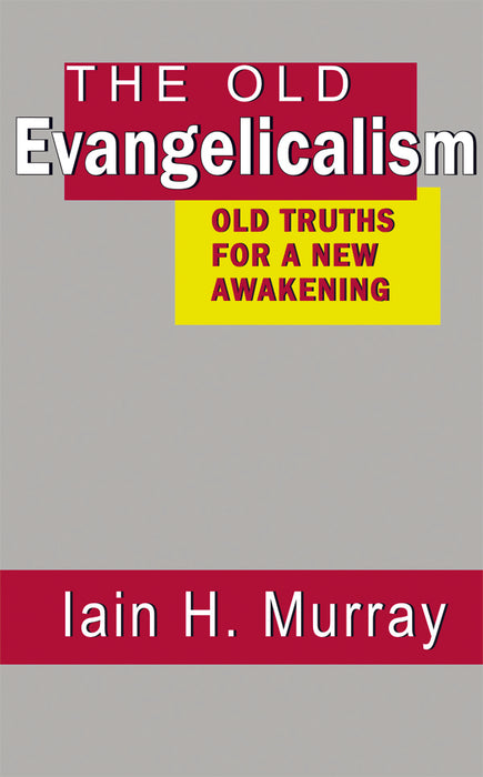 Old Evangelicalism