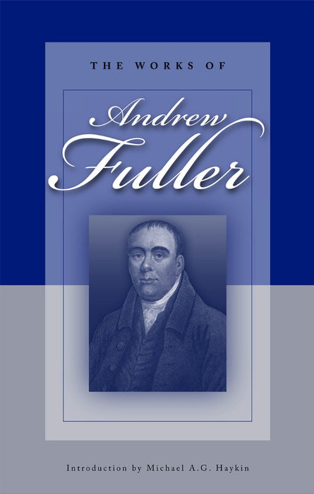Works Of Andrew Fuller, The H/b