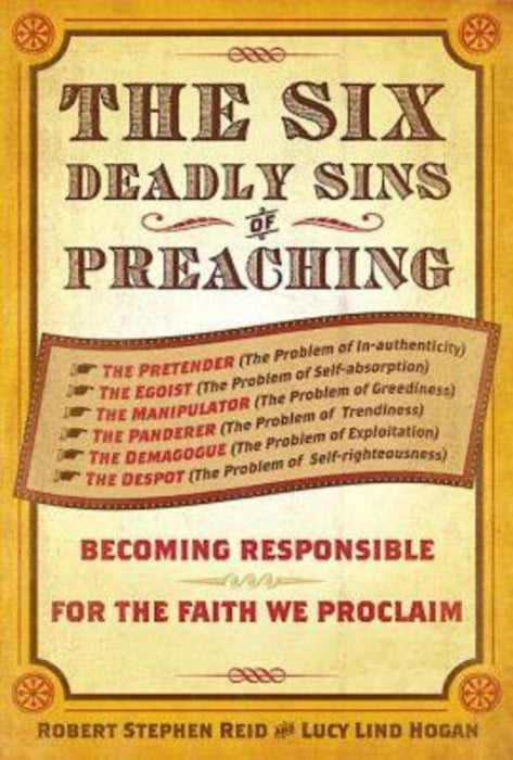 The Six Deadly Sins Of Preaching