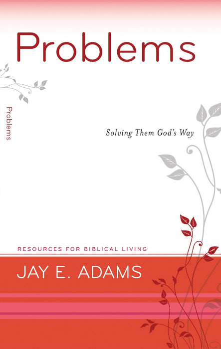 Problems: Solving Them God's Way