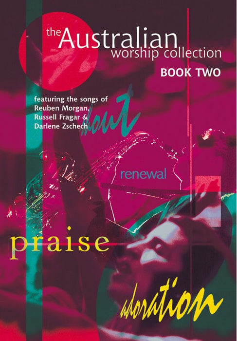 The Australian Worship Collection Book 2