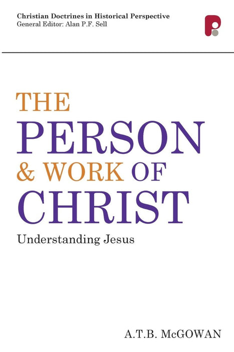 The Person And Work Of Christ