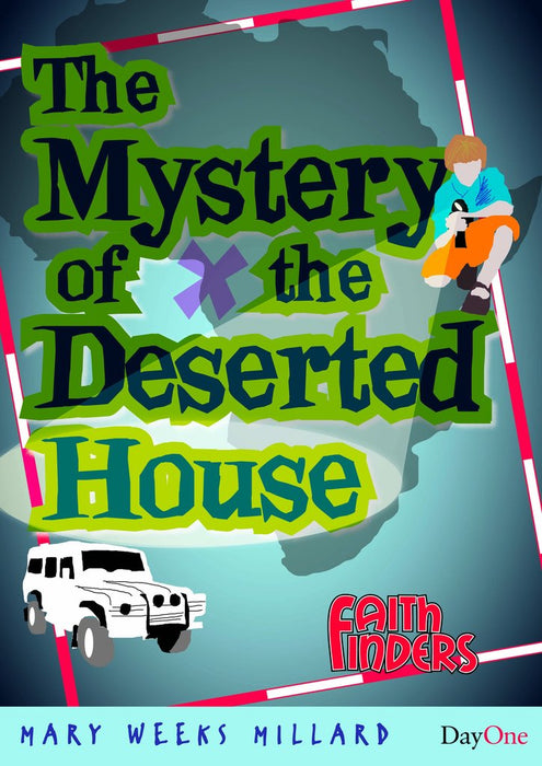 The Mystery of the Deserted House
