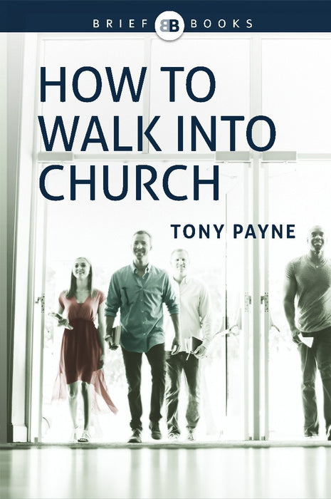 How To Walk Into Church