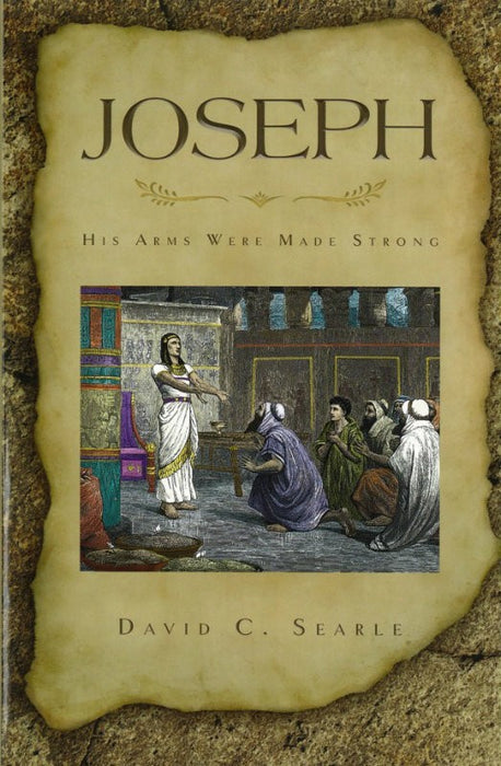Joseph: His Arms Were Made Strong