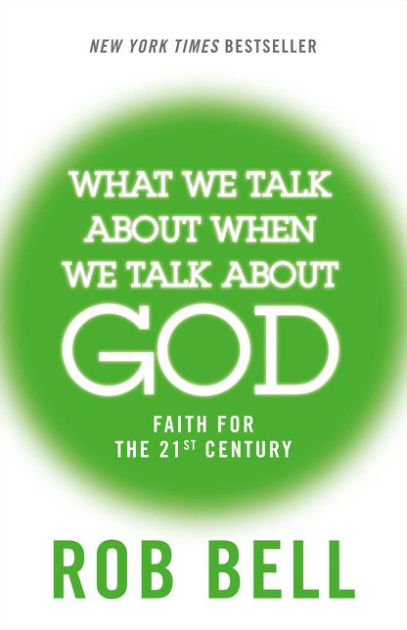 What We Talk About When We Talk About God
