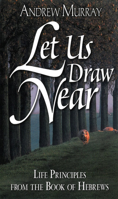 Let Us Draw Near