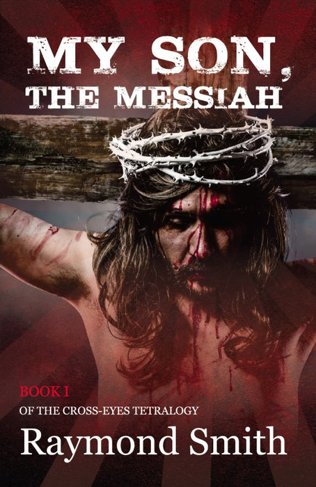 My Son, The Messiah