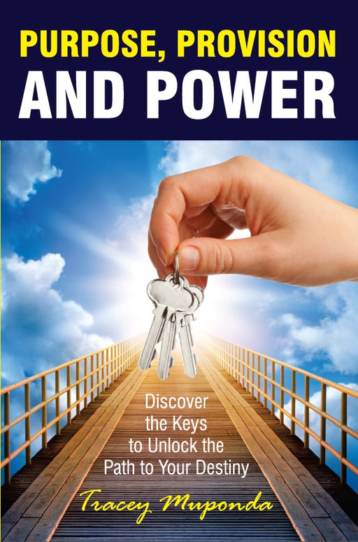 Purpose, Provision And Power