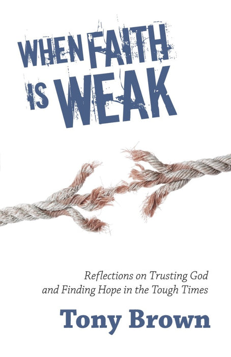 When Faith Is Weak