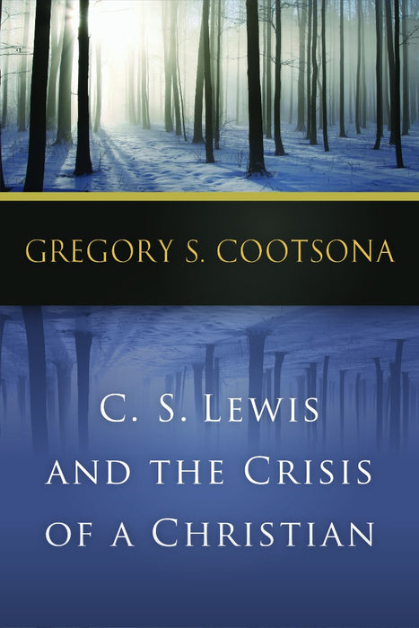 CS Lewis And The Crisis Of A Christian