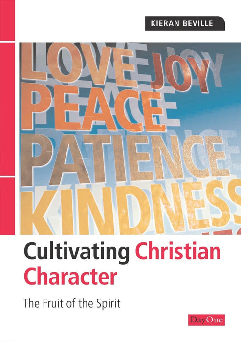 Cultivating Christian Character