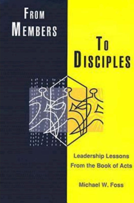 From Members To Disciples