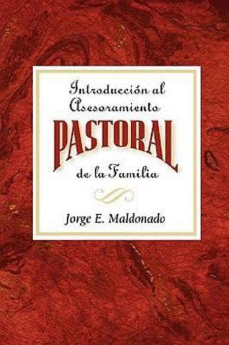 Introduccion a la Consejera Pastoral de la Familia