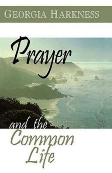 Prayer And The Common Life