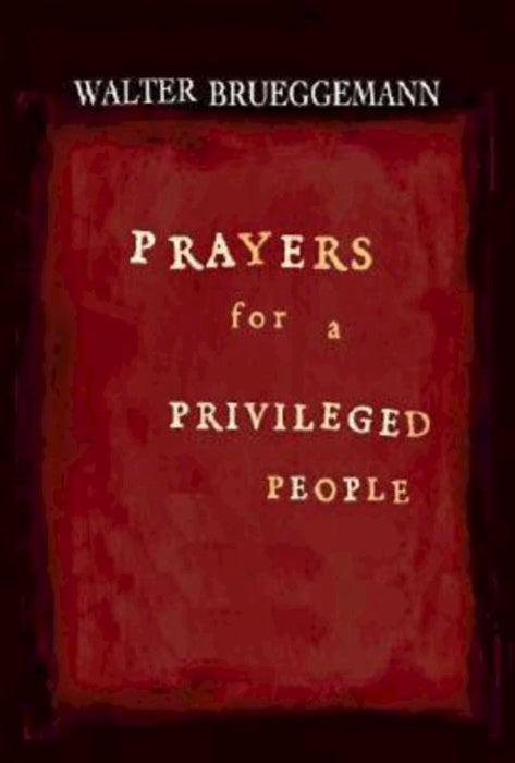 Prayers For A Privileged People