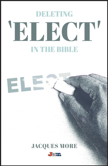 Deleting 'Elect' in the Bible