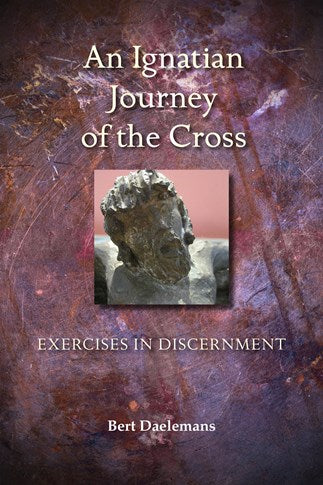 Ignatian Journey of the Cross, An