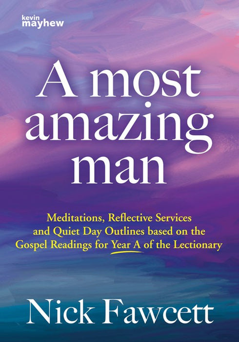 A Most Amazing Man Year A