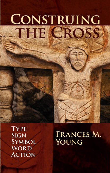 Construing The Cross