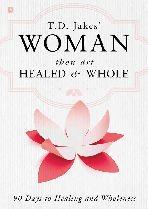 Woman Thou Art Healed and Whole