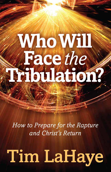 Who Will Face The Tribulation?