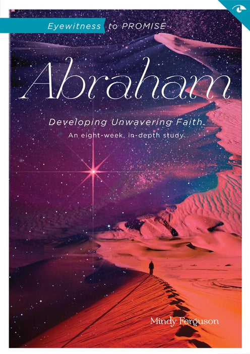 Eyewitness To Promise: Abraham