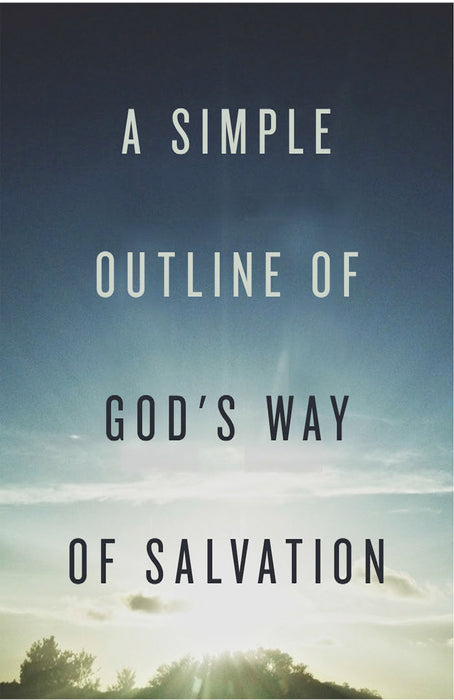 Simple Outline Of God's Way Of Salvation (Pack Of 25)