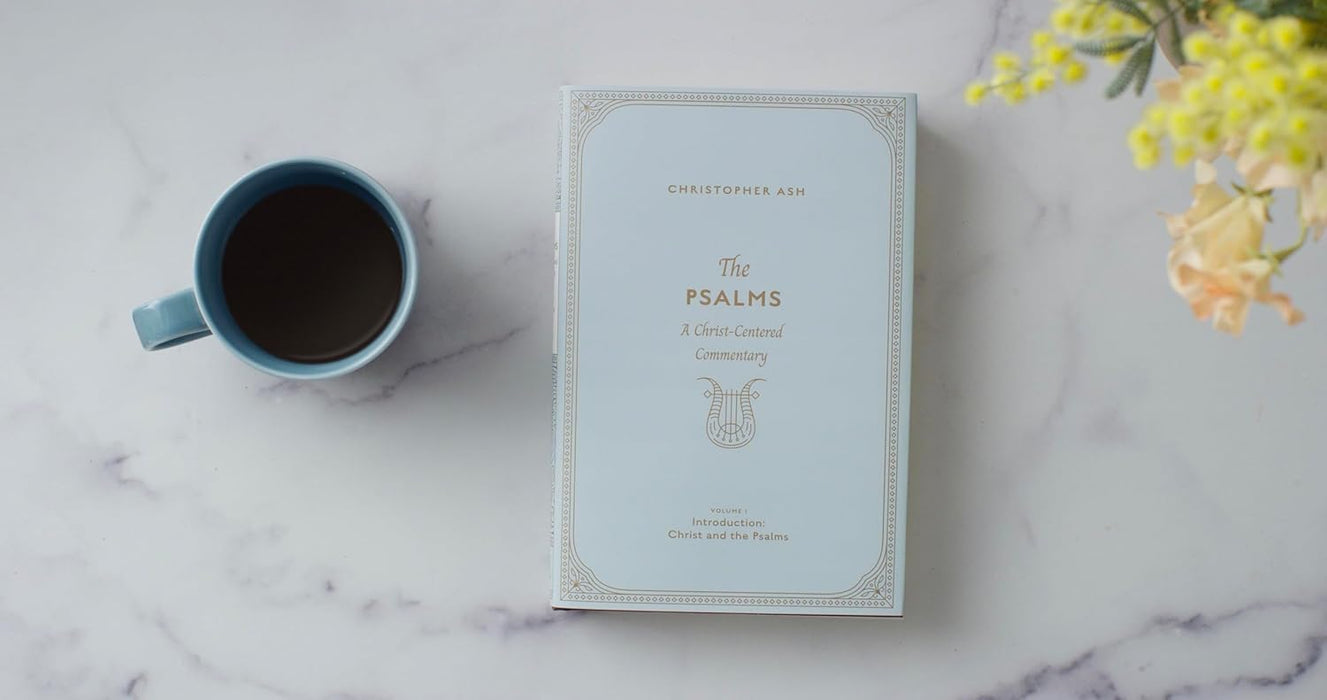 The Psalms: A Christ-Centered Commentary - Volume 1