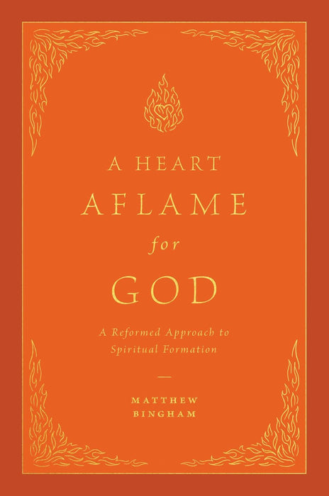 A Heart Aflame for God