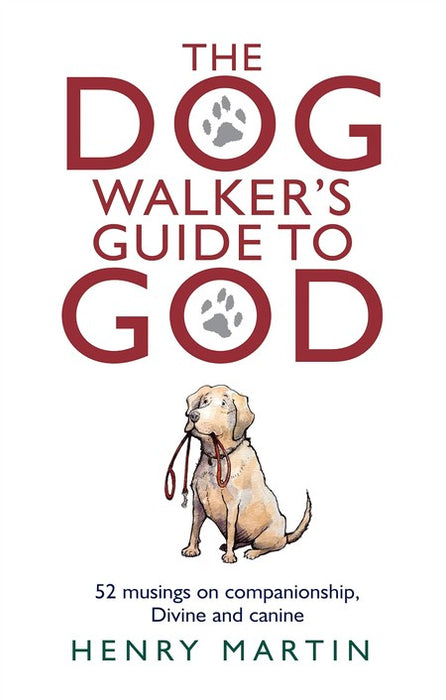 The Dog Walker's Guide to God