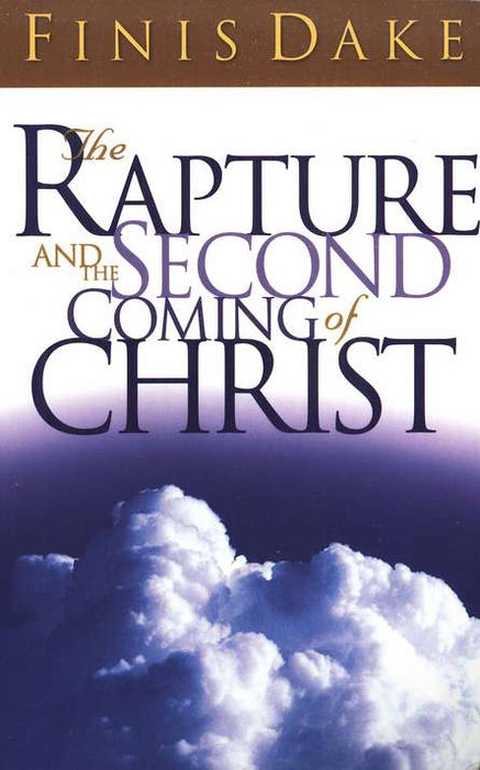 The Rapture And The Second Coming Of Christ