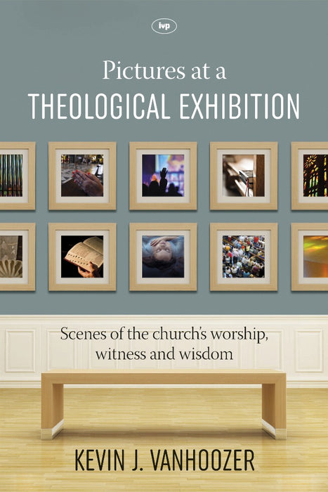Pictures At A Theological Exhibition