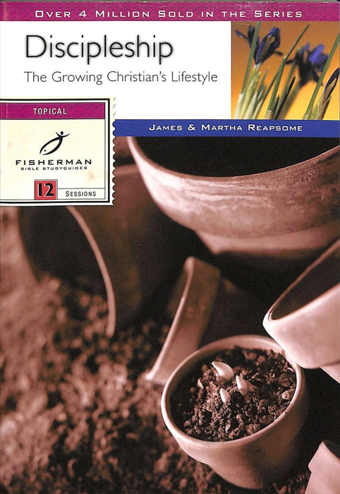 Discipleship: The Growing Christian Lifestyle