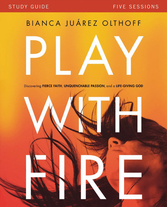 Play With Fire Study Guide