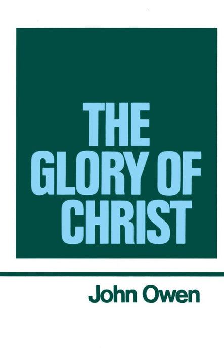 The Glory of Christ