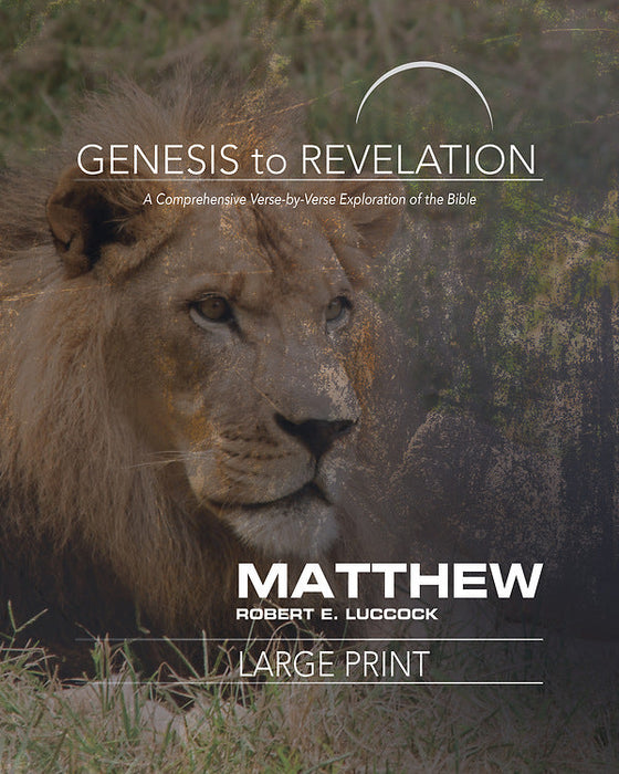 Genesis to Revelation: Matthew Participant Book [Large Print