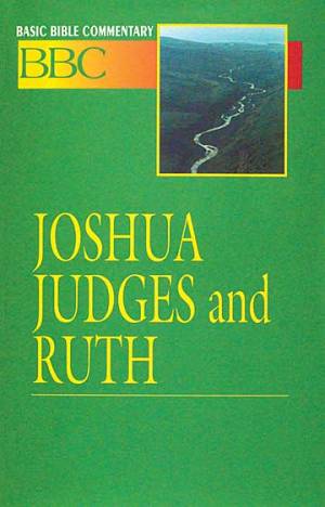 Basic Bible Commentary Joshua, Judges and Ruth — Aslan Christian Books