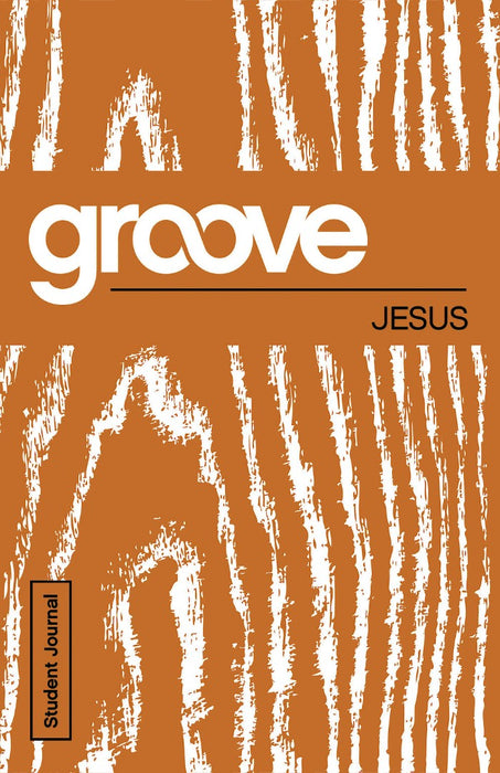 Groove: Jesus Student Journal
