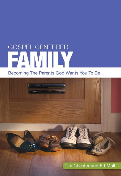 Gospel Centered Family