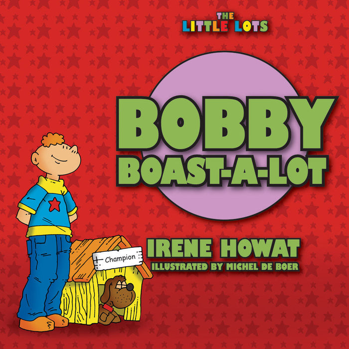 Bobby Boast A Lot