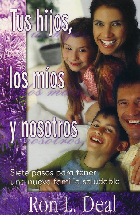 Tus Hijos, Los Mios y Nosotros
