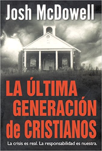 La Ultima Generacion De Cristianos