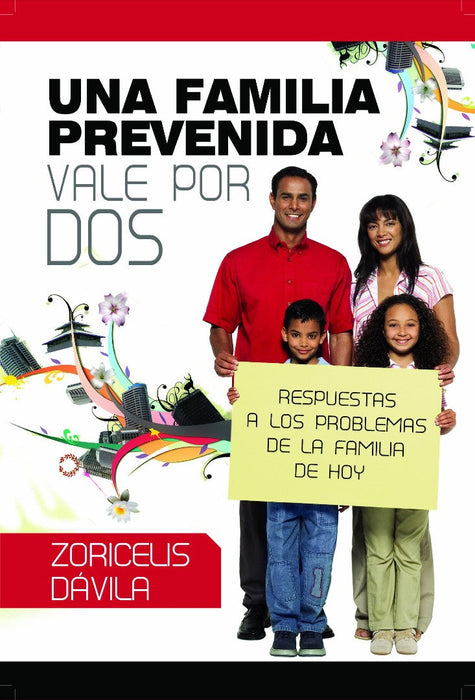 Una Familia Prvenida Vale Por Dos