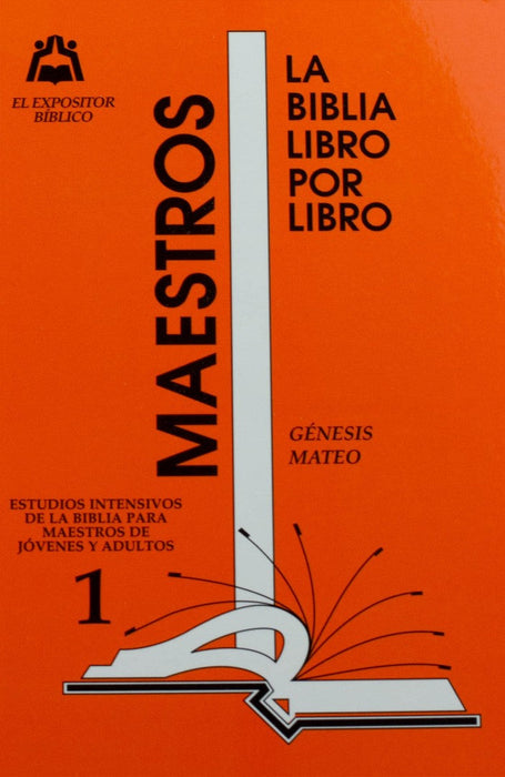 La Biblia Libro Por Libro: Maestro-Jovenes y Adultos Libro 1
