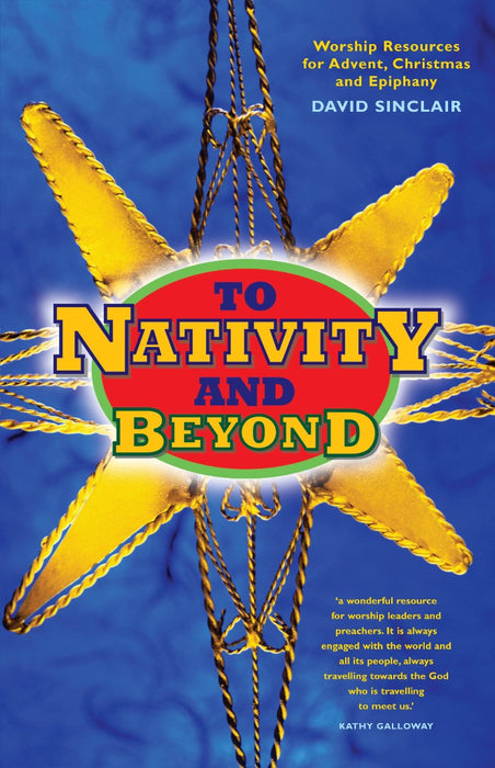 To Nativity And Beyond
