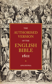 Authorised Version Of The English Bible: Apocrypha